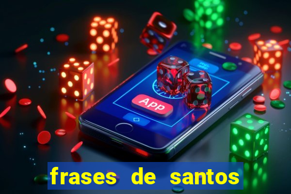 frases de santos sobre o natal